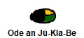 Ode an J-Kla-Be