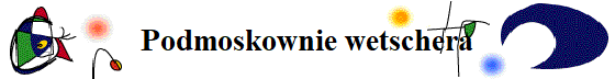 Podmoskownie wetschera